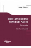 Drept constitutional si institutii politice - Mihai Badescu