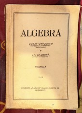 Octav Onicescu, Gh. Galbura - Algebra (volumul 1, 1948)