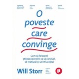 O poveste care convinge - Will Storr
