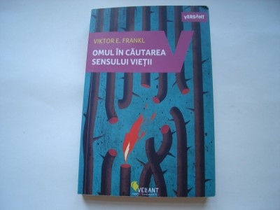 Omul in cautarea sensului vietii - Viktor E. Frankl foto