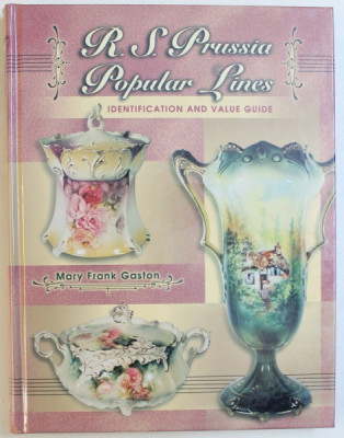 R.S.. PRUSSIA POPULAR LINES - IDENTIFICATION AND VALUE GUIDE by MARY FRANK GASTON , 1999 foto