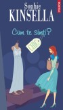 Cumpara ieftin Cum Te Simți?, Sophie Kinsella - Editura Polirom