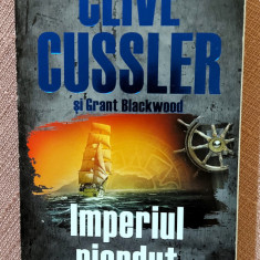 Imperiul pierdut. Editura Litera, 2012 - Clive Cussler, Grant Blackwood