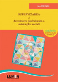 Supervizarea si dezvoltarea profesionala a asistentilor sociali - Ana FRUNZA