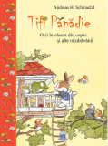 Cumpara ieftin Tifi Papadie - O zi in casa din copac si alte nazdravanii | Andreas H. Schmachtl