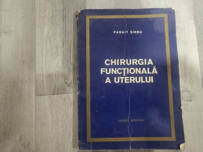 Chirurgia functionala a uterului de Panait Sirbu foto
