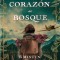 En El Corazon del Bosque
