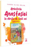 Amintirile Anastasiei la varstă de cinci ani - Paperback brosat - Neverland