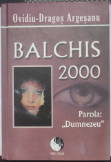 Balchis 2000/Ovidiu Dragos Argesanu foto