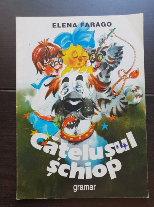 Cățelușul șchiop - Elena Farago (ilustrații Anamaria Smigelschi)