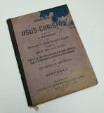 URMAREA LUI IISUS-CHRISTOS - ANUL 1901 - TIPOGRAFIA GUTENBERG - BUCURESCI