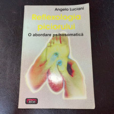 Angelo Luciani - Reflexologia piciorului. O abordare psihosomatica