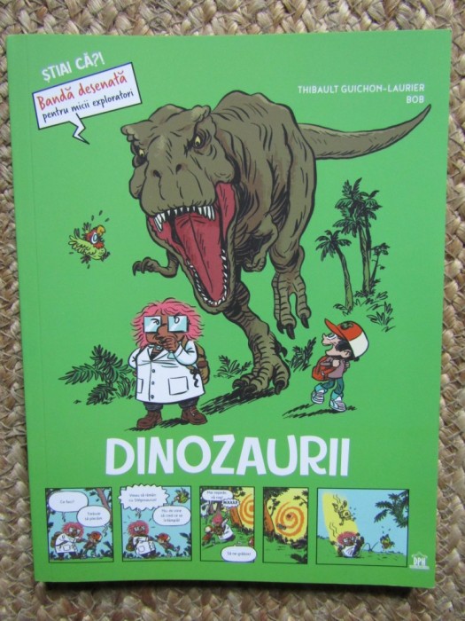 Dinozaurii. Stiai ca? Banda desenata - Thibault Guichon Laurier