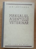 A. M. LACTIONOV - MANUALUL AGENTULUI VETERINAR