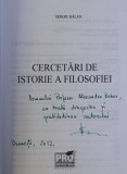 Cercetari de istorie a filosofiei / Sergiu Balan dedicatie