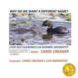 Why Do We Want a Different Name?: MONKEY SERIES, VOLUME 5 SERIE DE MONOS, VOLUMEN 5 1ST EDITION; 1a EDICI