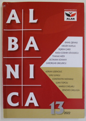ALBANICA , REVISTA STIINTIFICA SI DE CULTURA A ASOCIATIEI ALBANEZILOR DIN ROMANIA , NR. 13 , 2022 foto