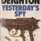 Len Deighton - Yesterday&#039;s Spy (spionaj, lb. engleza)
