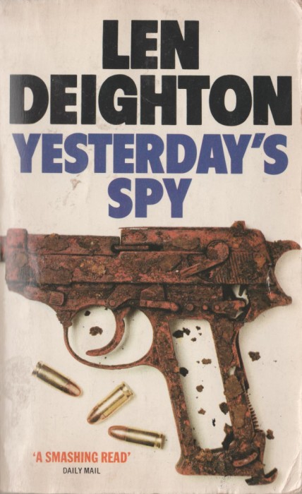 Len Deighton - Yesterday&#039;s Spy (spionaj, lb. engleza)