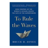 To Rule the Waves