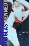 Douglas Kennedy - Tentatia