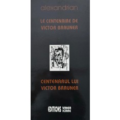 Alexandrion, La centenaire de Victor Brauner