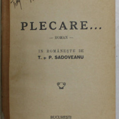 PLECARE ...roman de ROLAND DORGELES , 1933