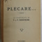 PLECARE ...roman de ROLAND DORGELES , 1933