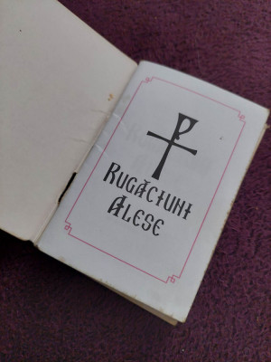 Brosura veche RUGACIUNI ALESE,Carte religioasa folosita stare conform foto foto