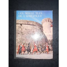 ANTUN SOLJAN - LES MILLE ILES DE L&#039;ADRIATIQUE. ALBUM FOTO (1965, ed. cartonata)