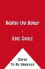 Walter the Baker