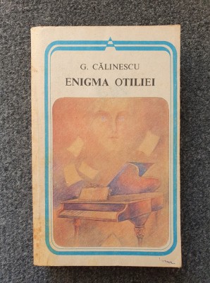 ENIGMA OTILIEI - George Calinescu (editura Minerva) foto