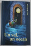 UN VAL , UN OCEAN de BERT HELLINGER , ...EXPERIENTE SI REFLECTII , 2010