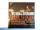 Pete Seeger &ndash; We Shall Overcome, disc vinil Columbia &ndash; CBS62209, US 1965, Folk Rock, stare foarte buna