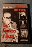 Alexandru Barladeanu despre Dej Ceausescu si Iliescu Lavinia Betea