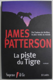 LA PISTE DU TIGRE , roman par JAMES PATTERSON , 2012