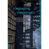 T&ouml;rzsasztal, t&ouml;rzsvend&eacute;g - Kőr&ouml;ssi P. J&oacute;zsef besz&eacute;lget&eacute;sei kort&aacute;rs erd&eacute;lyi &iacute;r&oacute;kkal, műv&eacute;szekkel