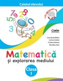 Cumpara ieftin Matematică și explorarea mediului. Caietul elevului pentru clasa I &ndash; Ediția a II-a