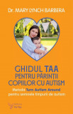 Cumpara ieftin Ghidul TAA pentru parintii copiilor cu autism