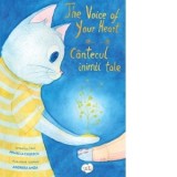 Cantecul inimii tale / The Voice of Your Heart. Editie bilingva - Mihaela Cosescu