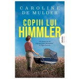 Copiii Lui Himmler, Caroline De Mulder - Editura Nemira