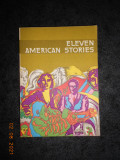 ELEVEN AMERICAN STORIES (1978)