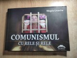 Magda Ursache - Comunismul cu rele si rele - Supliment al revistei Contemporanul nr. 11/2014 (Editura EuroPress Group, 2014)