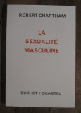La sexualite masculine robert chartham