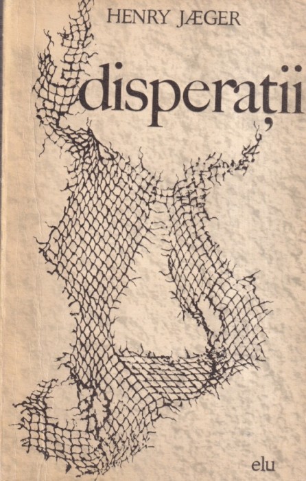 Henry Jaeger - Disperatii
