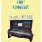 Kurt Vonnegut - Pianul mecanic