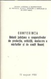 Conferinta uniunii judetene a cooperativelor de productie, achizitii, desfacere a marfurilor si de credit Neamt 1986