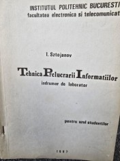 Tehnica prelucrarii informatiilor. Indrumar de laborator - I. Sztojanov foto