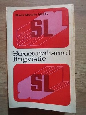 Structuralismul lingvistic- Maria Manoliu Manea foto