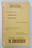 MIHAI EMINESCU de GRIGORE SCORPAN , SERIA &#039; EMINESCIANA &#039; , NR. 10 , 1977